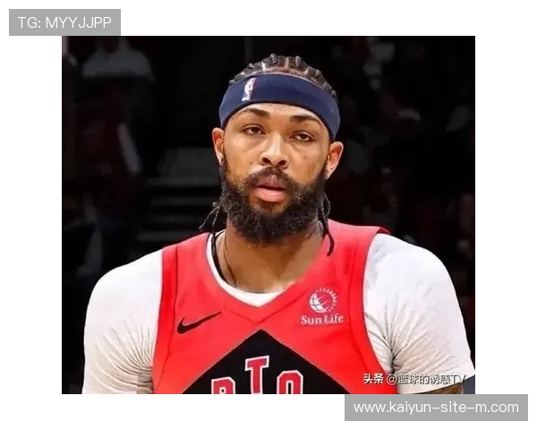 英格拉姆场均3.0次助攻 猛龙锋线持球策应能力获显著增强